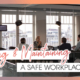 8 Steps To Creating & Maintaining A Safe Workplace Environment